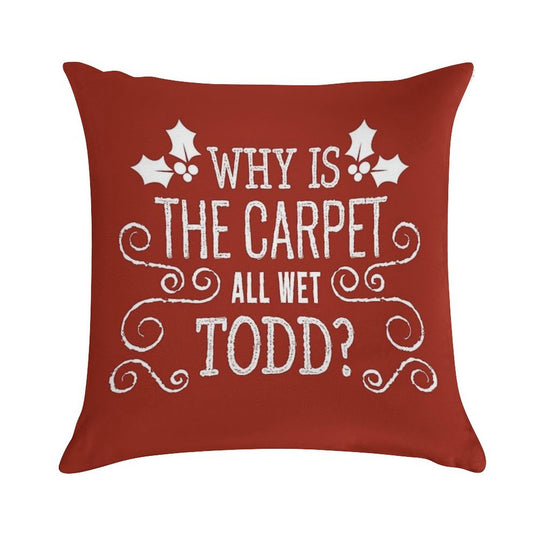 Christmas Vacation Todd And Margo Quote by Kelly Design Company Soft Multiple Sizes Throw Pillow