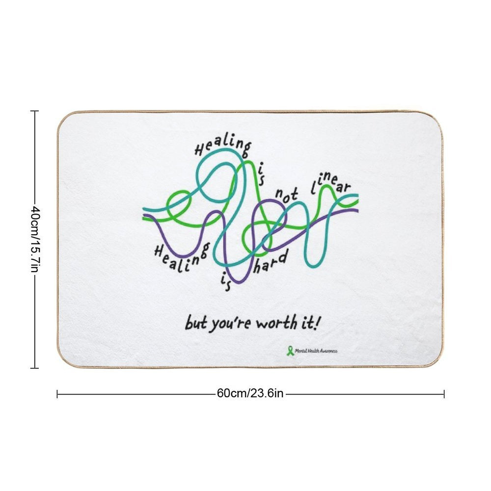 Healing Is Not Linear. Healing Is Hard  High-Traffic Bath Mat