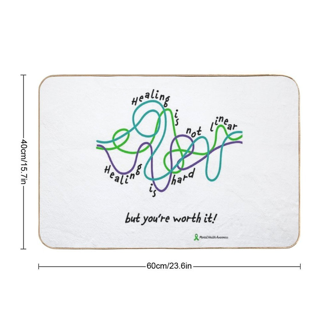 Healing Is Not Linear. Healing Is Hard  High-Traffic Bath Mat
