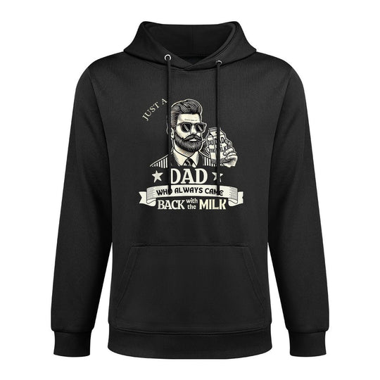 Just A Dad Who Always Comes Back With The Milk All-Day Comfort Hoodie