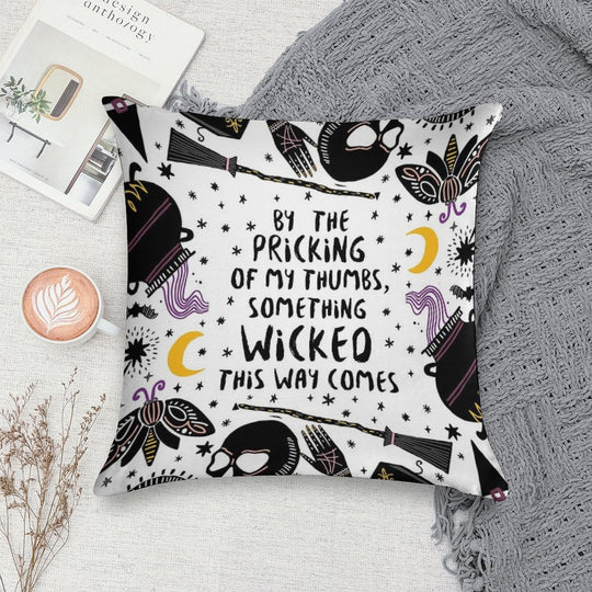 By The Pricking of My Thumbs, Something Wicked This Way Comes Soft High-Density Material Throw Pillow