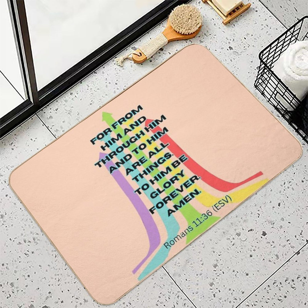 From Him, Through Him, To Him  High-Traffic Bath Mat