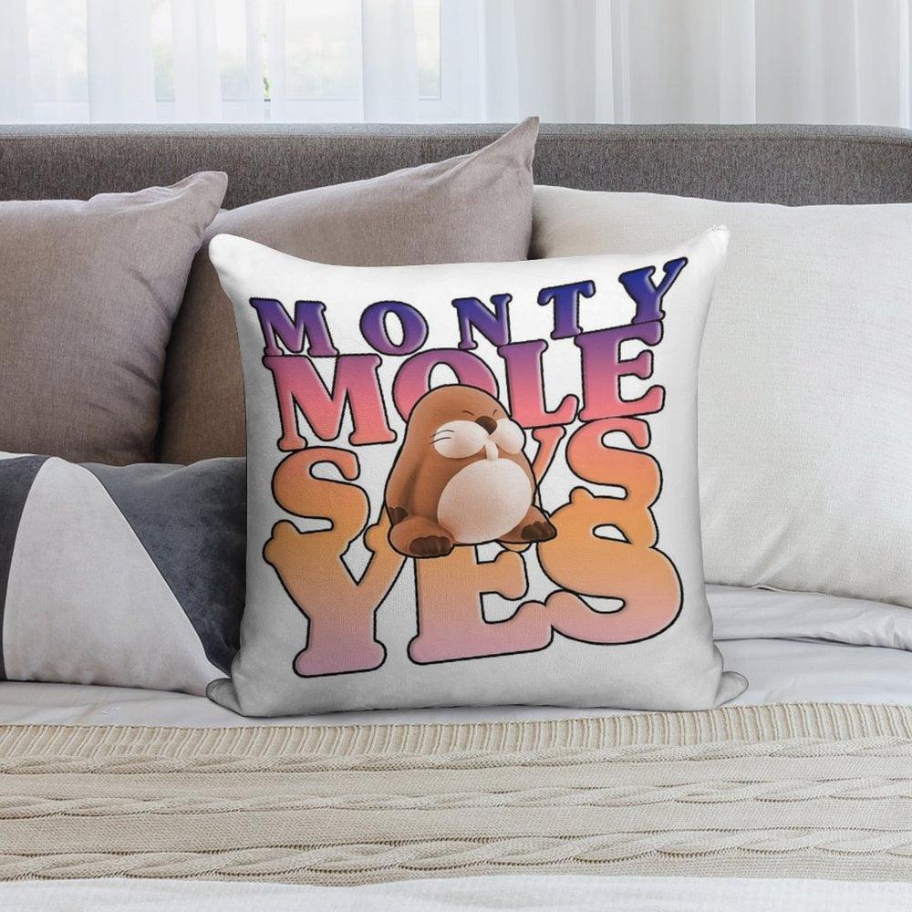Monty Mole Says Yes Soft Short Plush Fabric Throw Pillow