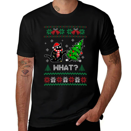 Black Cat Pushing Christmas Tree Over Cat What Ugly Sweater  Durable T-Shirt
