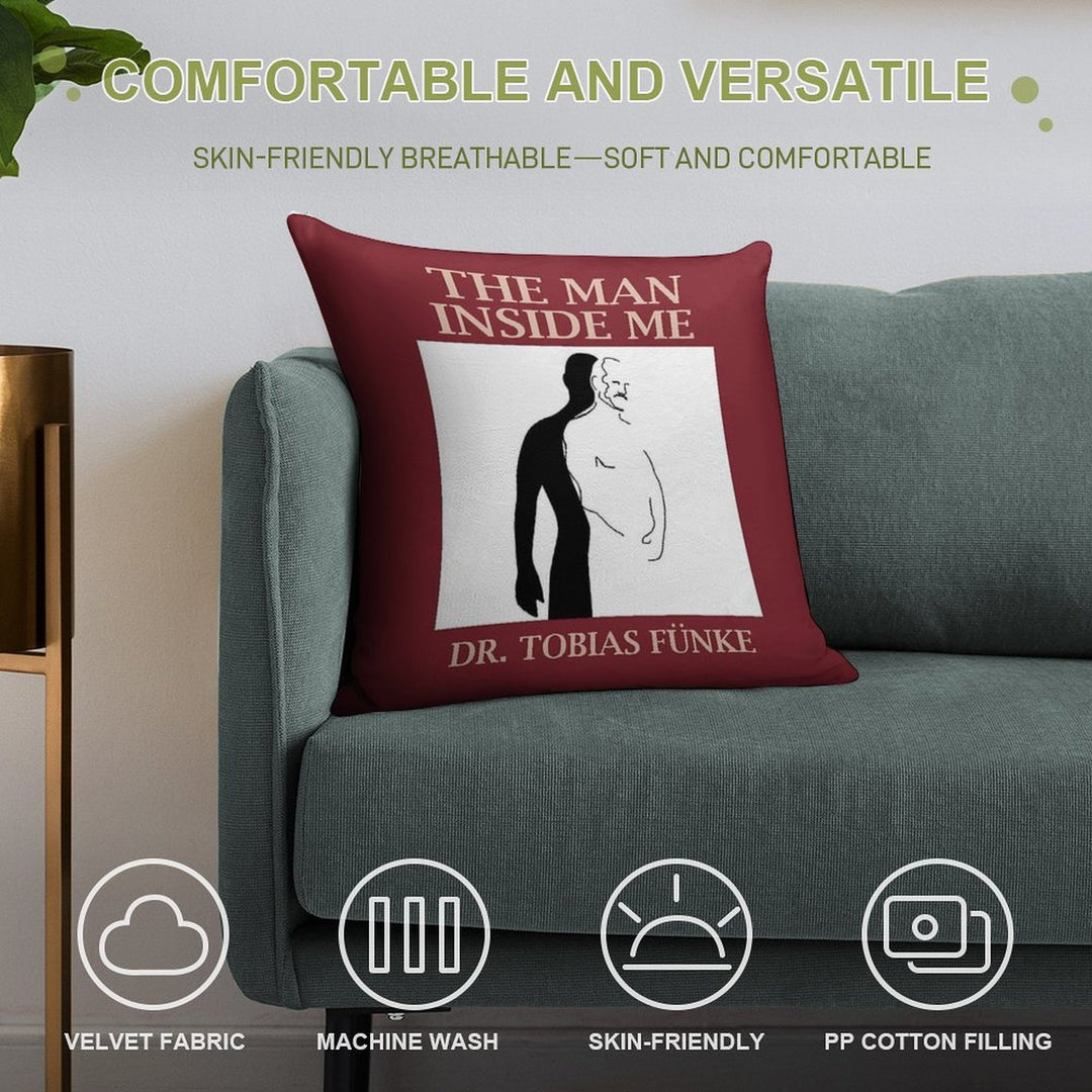 The Man Inside Me by Dr. Tobias Funke Soft Ultra-Soft Texture Throw Pillow