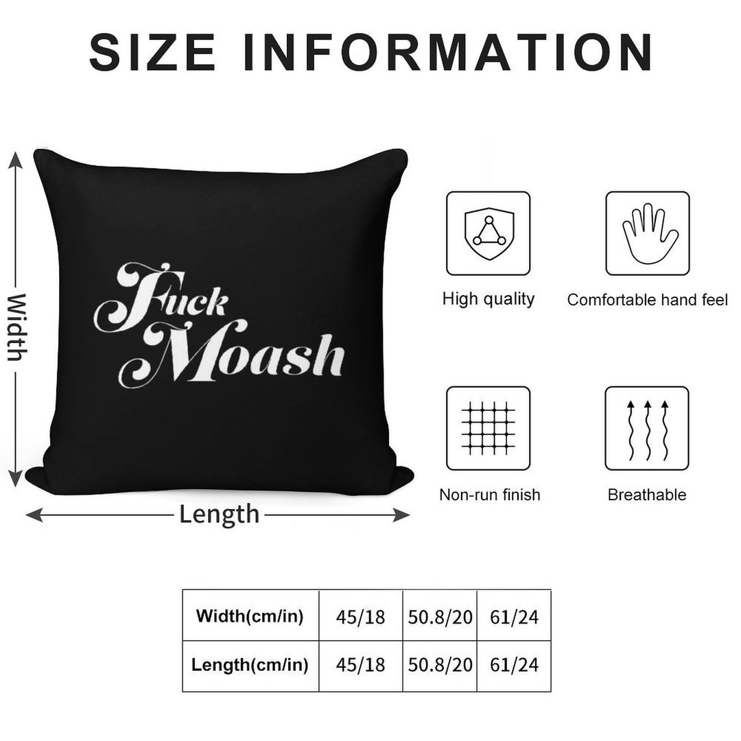 Fuck Moash Soft Durable Construction Throw Pillow