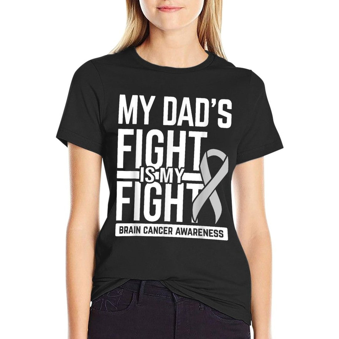 My Dads Fight My Fight Brain Cancer Awareness Brain Tumor  Odor-resistant T-Shirt