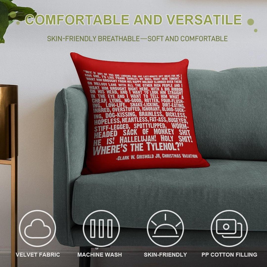 Christmas Vacation Quote; Wheres The Tylenol (white) Soft Style Accent Throw Pillow