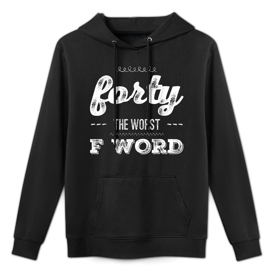 Age 40 Forty 40th Birthday T-shirt Years Old Funny Gift Durable Construction Hoodie