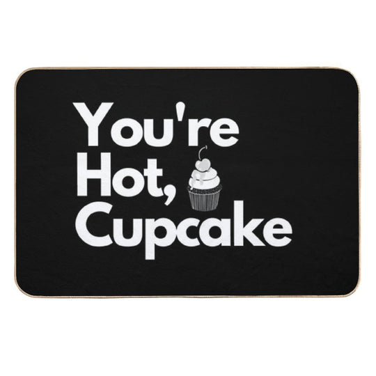You're Hot, Cupcake Durable Bath Mat