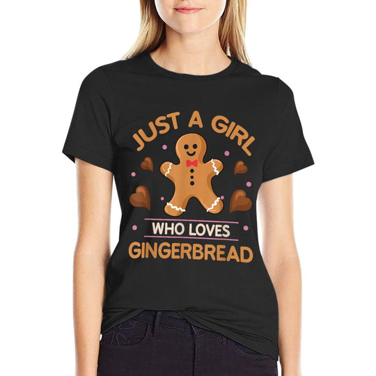 Just A Girl Who Loves Gingerbread Man Funny Christmas Comfortable T-Shirt