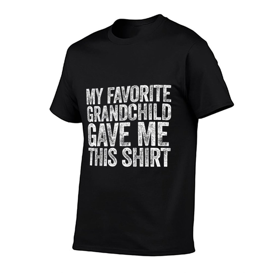 My Favorite Grandchild Gave Me This Men Fathers Day  Affordable Price T-Shirt