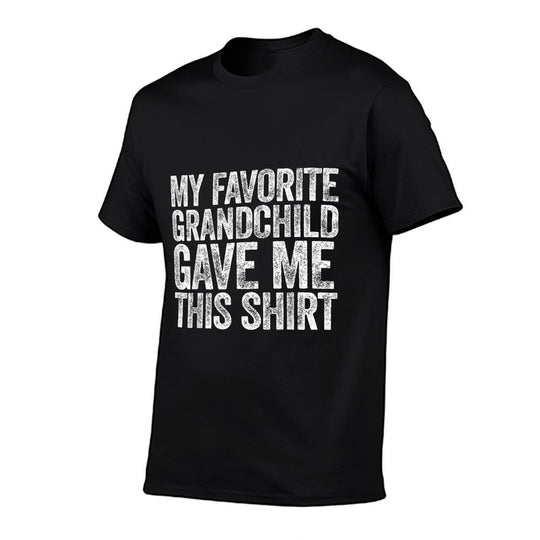 My Favorite Grandchild Gave Me This Men Fathers Day  Affordable Price T-Shirt