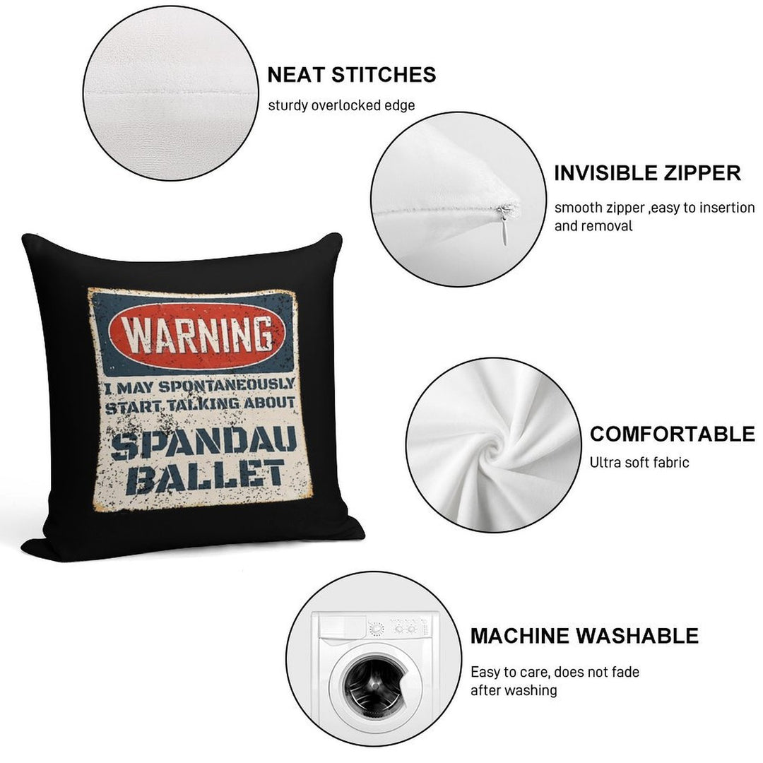 Warning May Spontaneously Start Talking About Talk Spandau Ballet Soft Multiple Sizes Throw Pillow