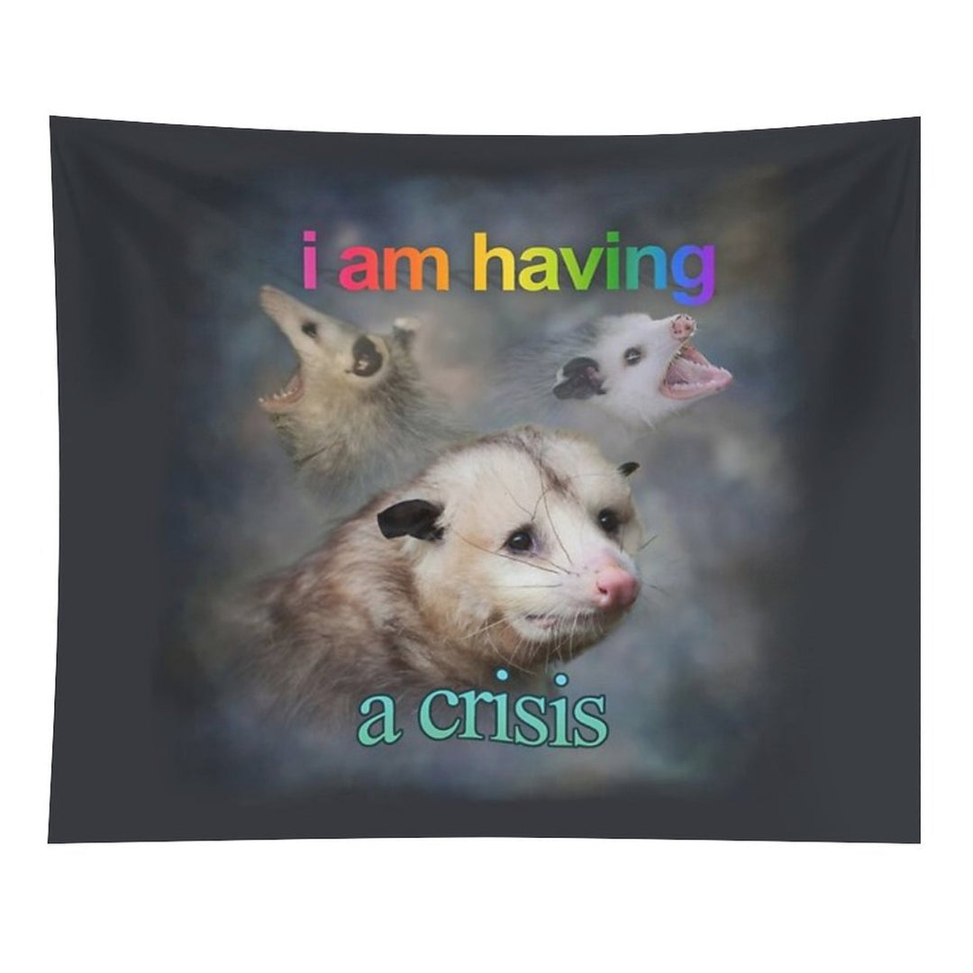I Am Having A Crisis Possum Word Art Tapestry