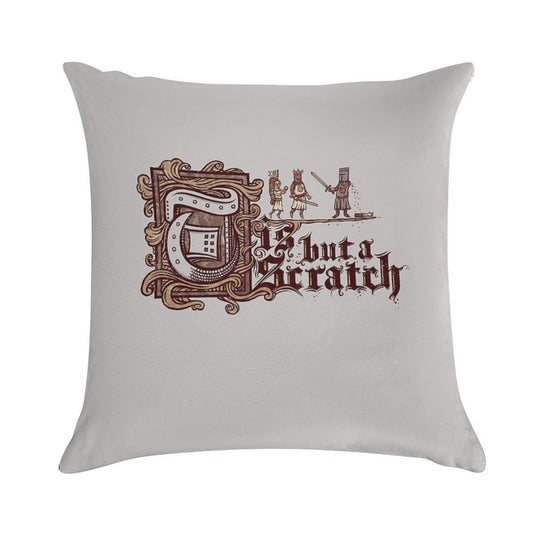 Tis But A Scratch Soft Multiple Sizes Throw Pillow