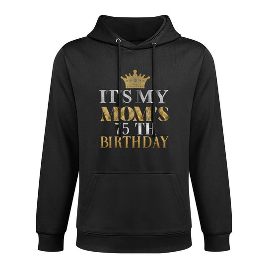 It's My Mom's 75th Birthday Ideas Family Matching Queen Versatile Streetwear Hoodie