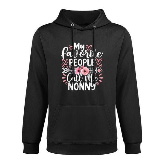 My Favorite People Call Me Nonny Funny Grandma Mother&#39;s Day Layering Staple Hoodie
