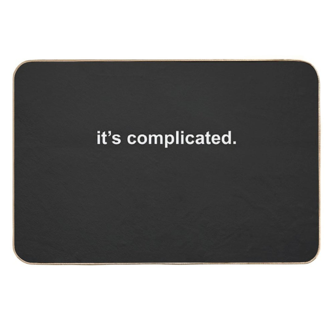 It's Complicated Dating Status  Easy Maintenance Bath Mat