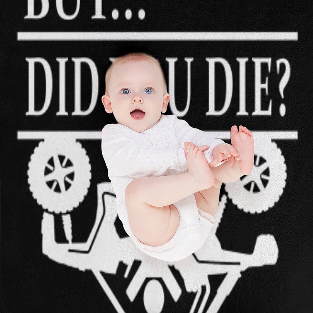 But Did You Die SXS Rollover Comfort Throw Blanket