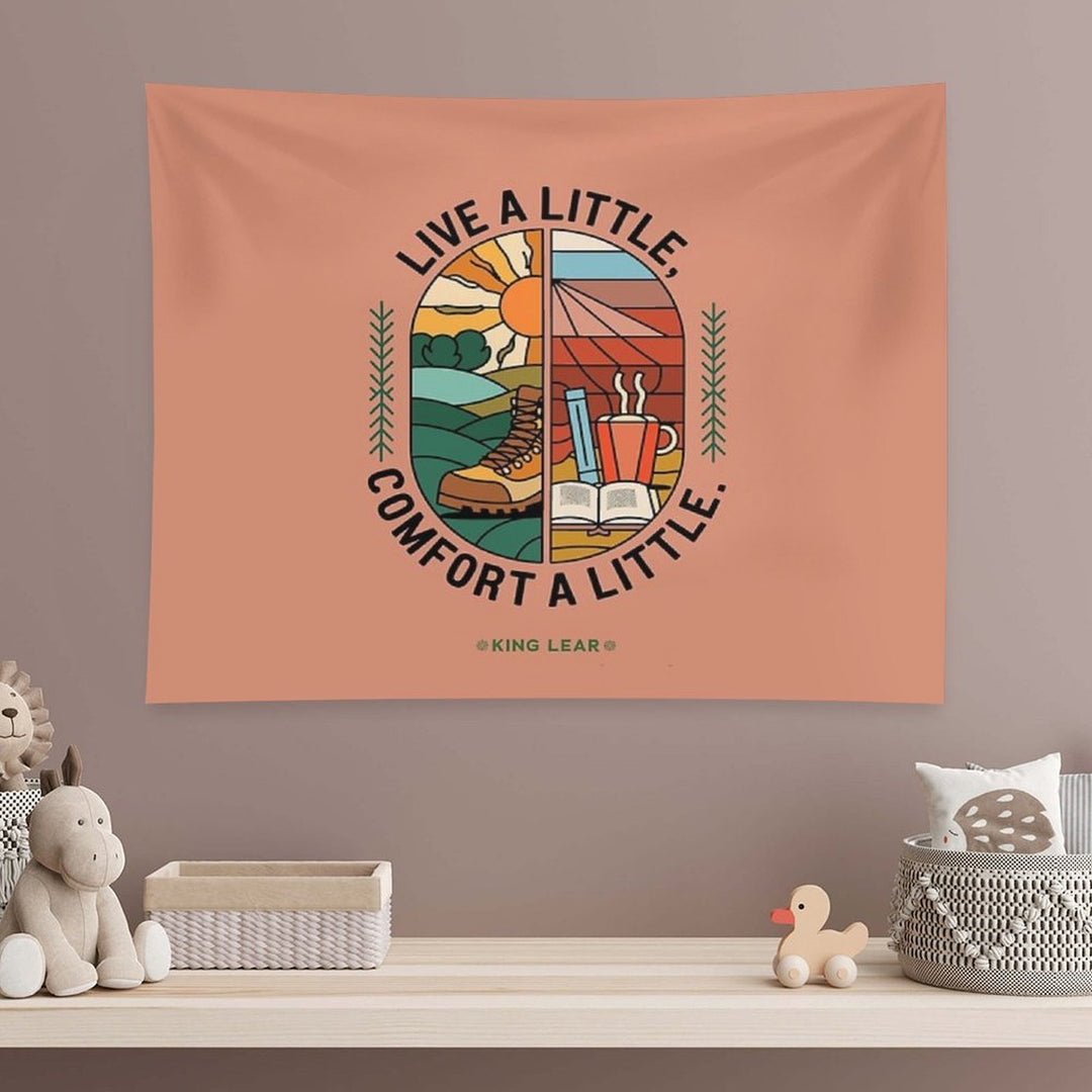 Live A Little, Comfort A Little – Outdoor Adventure & Cozy Comfort Quote Tapestry