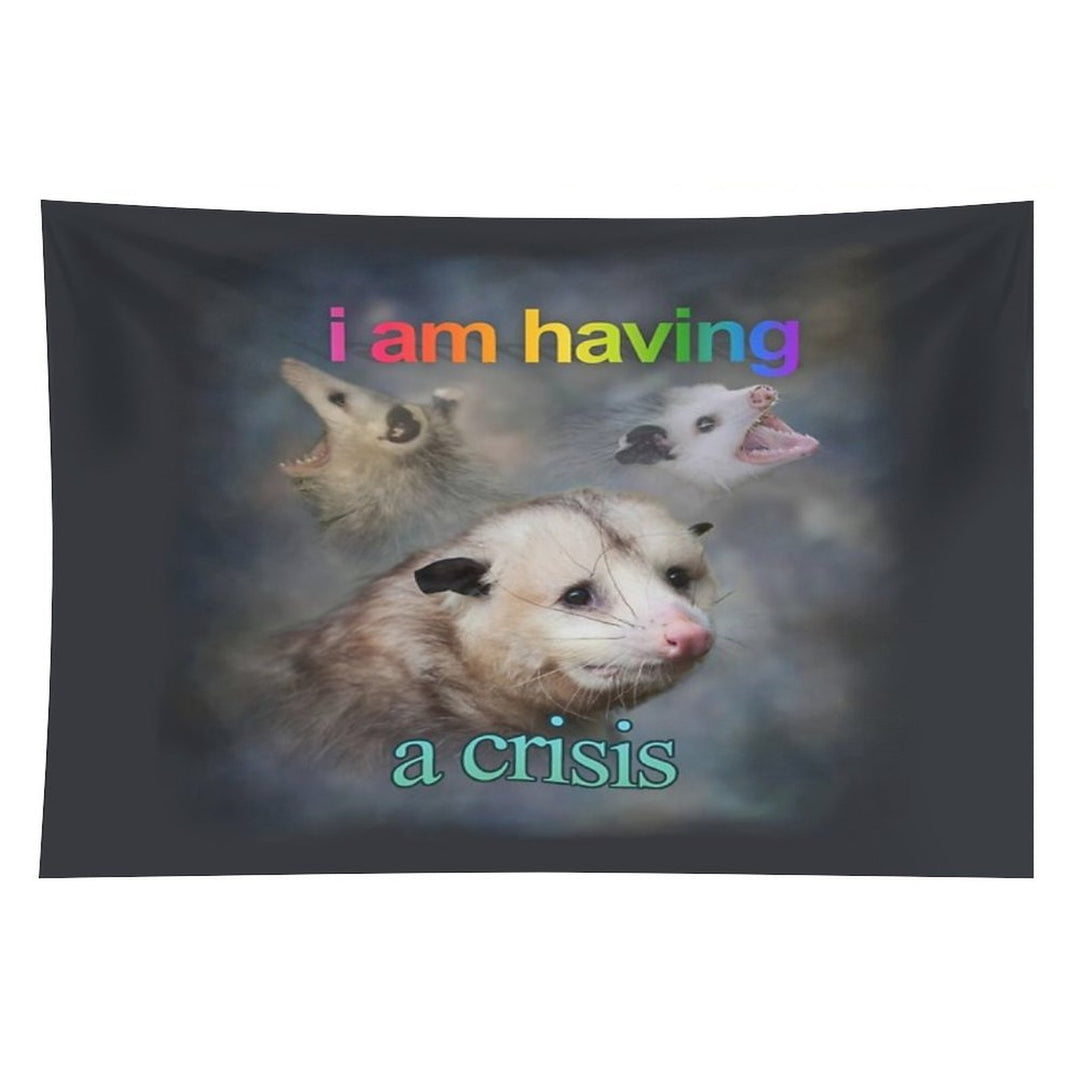 I Am Having A Crisis Possum Word Art Tapestry