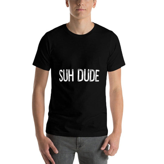 Suh Dude Meme - Funny SUH DUDE QUOTE  Moisture-wicking T-Shirt