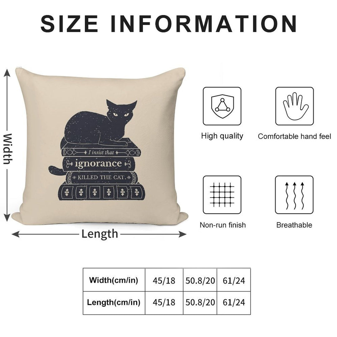 Dark Academia Ignorance Killed The Cat Soft Multiple Sizes Throw Pillow