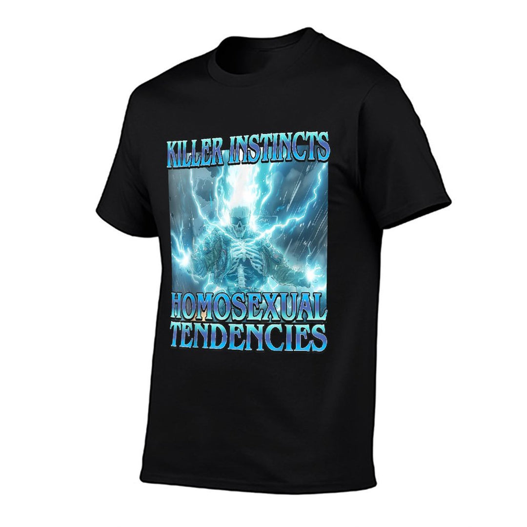 Killer Instincts Homosexual Tendencies - Funny Skeleton Meme  Odor-resistant T-Shirt