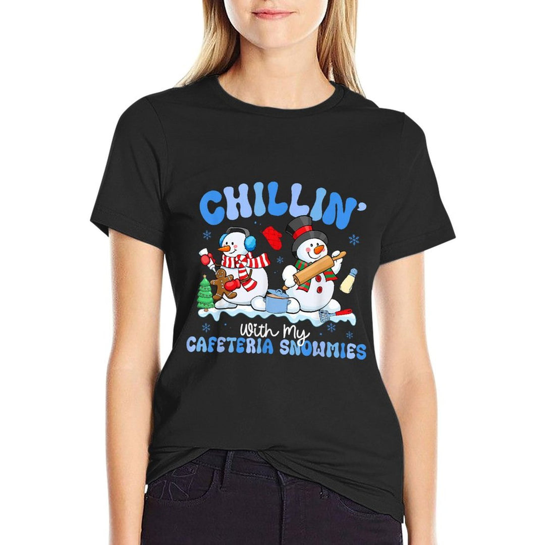 Chillin with My Cafeteria Snowmies Lunch Lady Christmas  Wrinkle-resistant T-Shirt