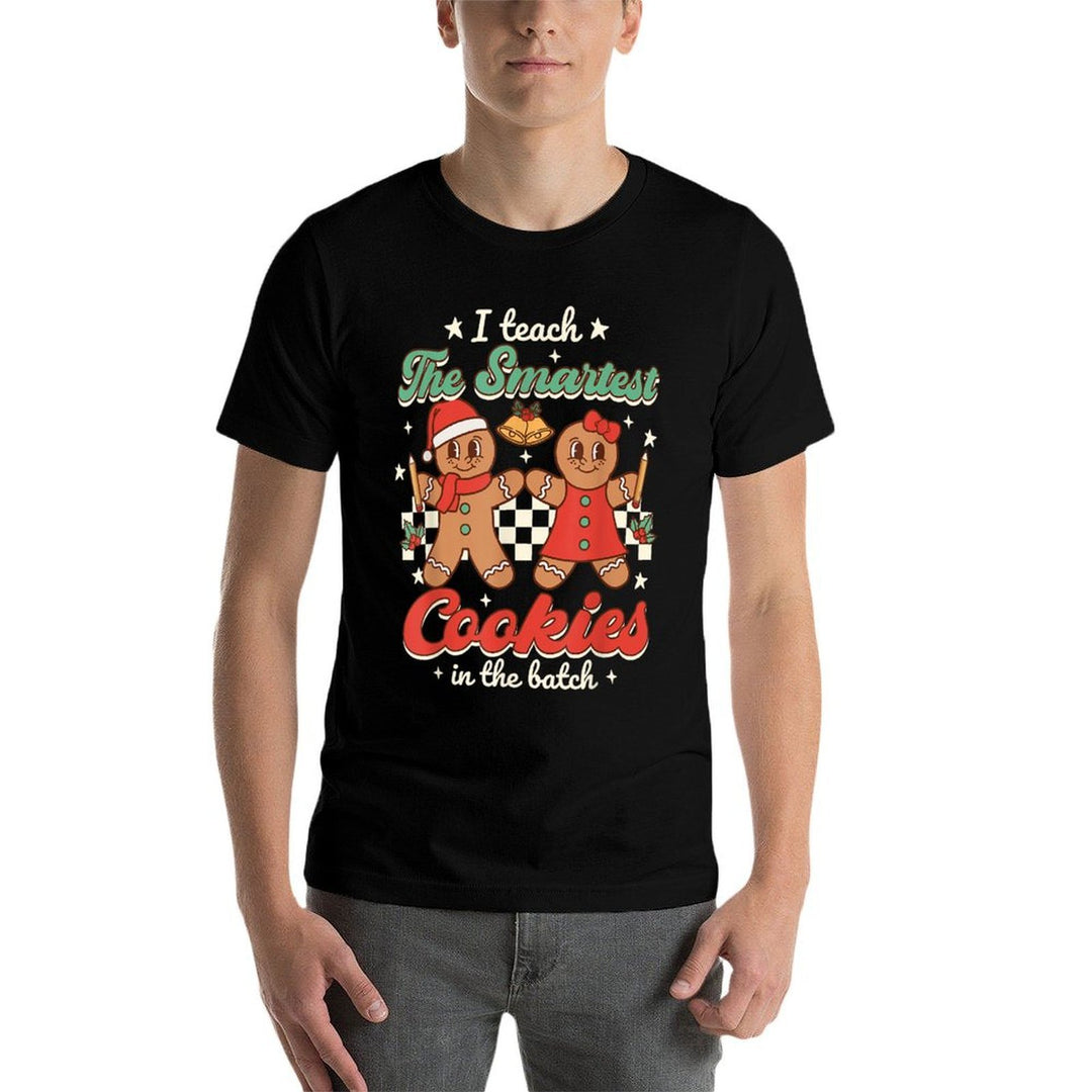 I Teach The Smartest Cookies In The Batch Teacher Christmas for Men Women Kids  Tagless Design T-Shirt