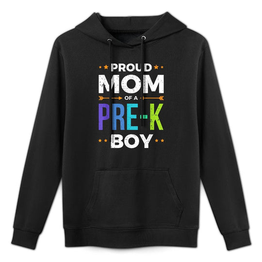 Proud Mom of A Pre-K Boy Mother to Son Relaxed Fit Hoodie
