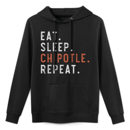 Eat Sleep Chipotle Repeat Fan Player Funny Cotton-Polyester Blend Hoodie