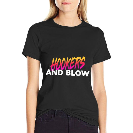 Hookers And Blow Funny Meme  Stretchy T-Shirt