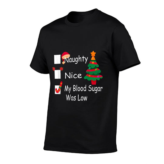 Naughty, Nice, My Blood Sugar Was Low Funny Christmas  Tagless Design T-Shirt