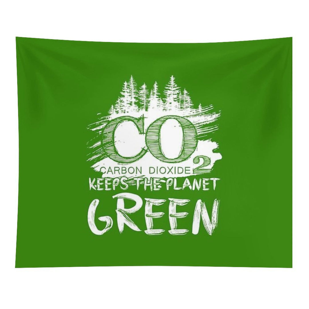 CO2 Keeps The Planet Green Tapestry