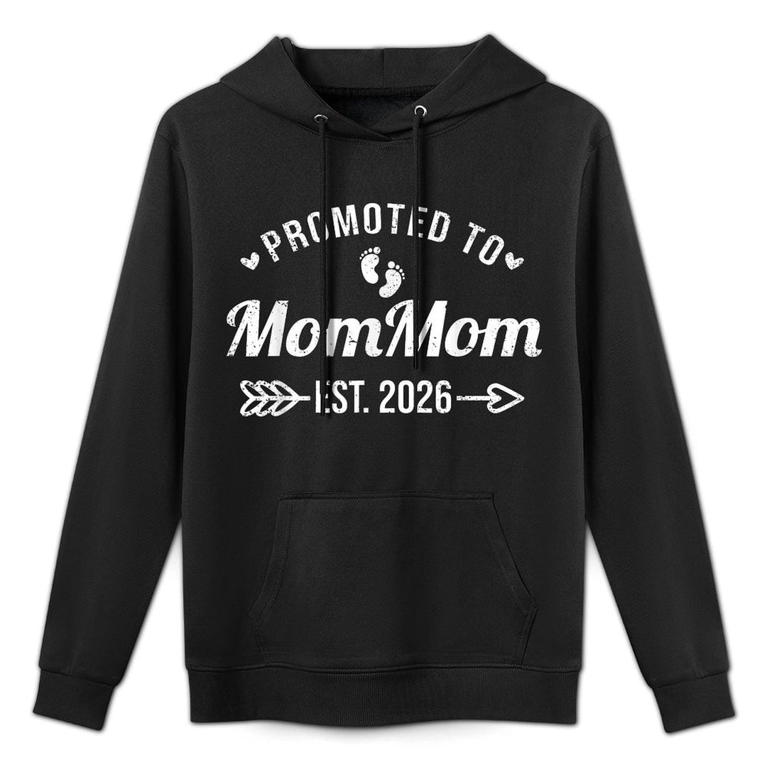 Promoted To MomMom EST. 2026 Funny Soon To Be Mom Mom Layering Staple Hoodie