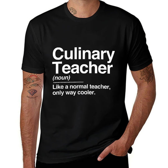 Culinary Teacher Definition Normal Only Cooler Cook  Durable T-Shirt