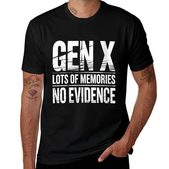 Womens Gen X Lots Of Memories No Evidence Funny Humor Adult Friend  Quick-drying T-Shirt