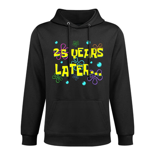 25 Years Later 25th Birthday Party 25 Year Old Funny Meme Unisex Design Hoodie