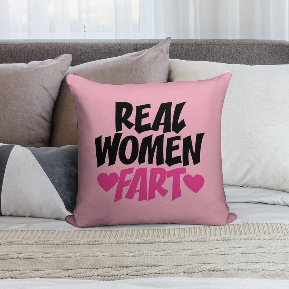 Real Women Fart Soft Bedroom Essential Throw Pillow