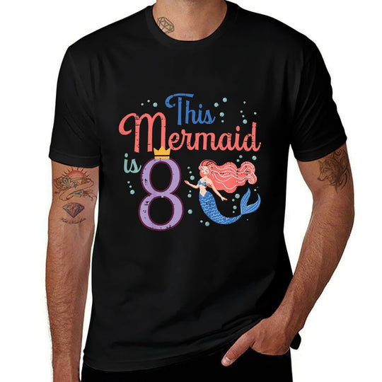 This Mermaid Is 8 8th Birthday Eight Year Old Bday Girls  Cotton T-Shirt