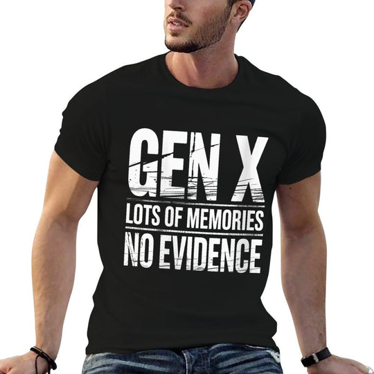 Womens Gen X Lots Of Memories No Evidence Funny Humor Adult Friend  Quick-drying T-Shirt