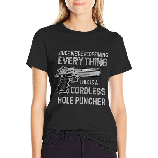 Its Not A Gun Meme - Its A Cordless Hole Puncher Funny  Slim-fit Cut T-Shirt