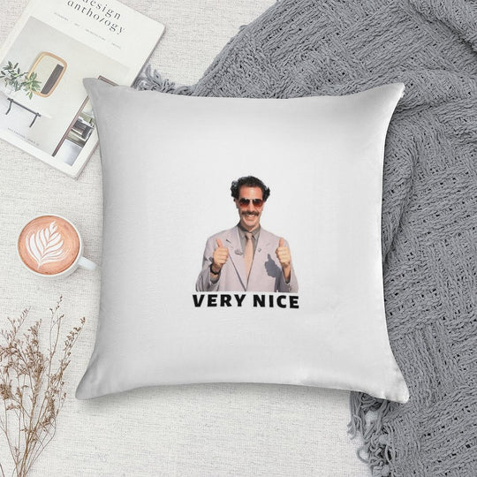 Borat Very Nice Soft Skin-Friendly Throw Pillow