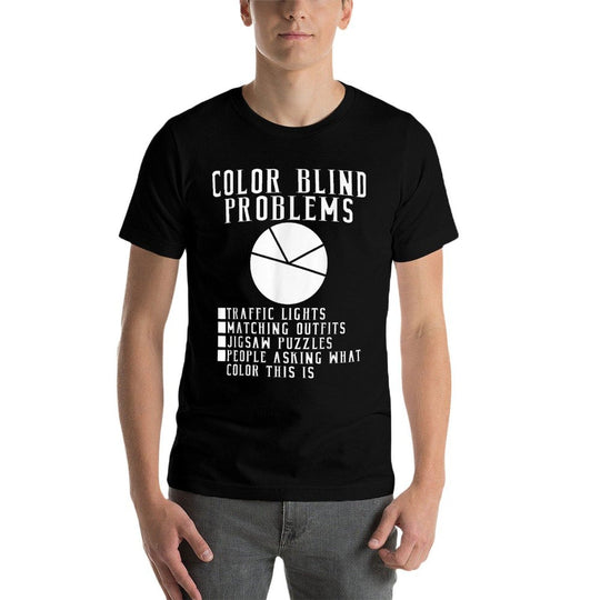 Color Blind Problems Pie Chart Funny Colorblind  Quick-drying T-Shirt