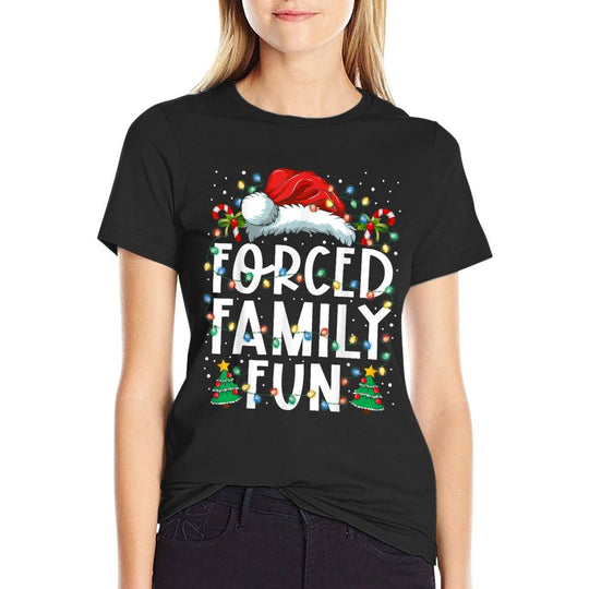 Forced Family Fun Sarcastic Christmas Funny Men Women Kids  Breathable T-Shirt