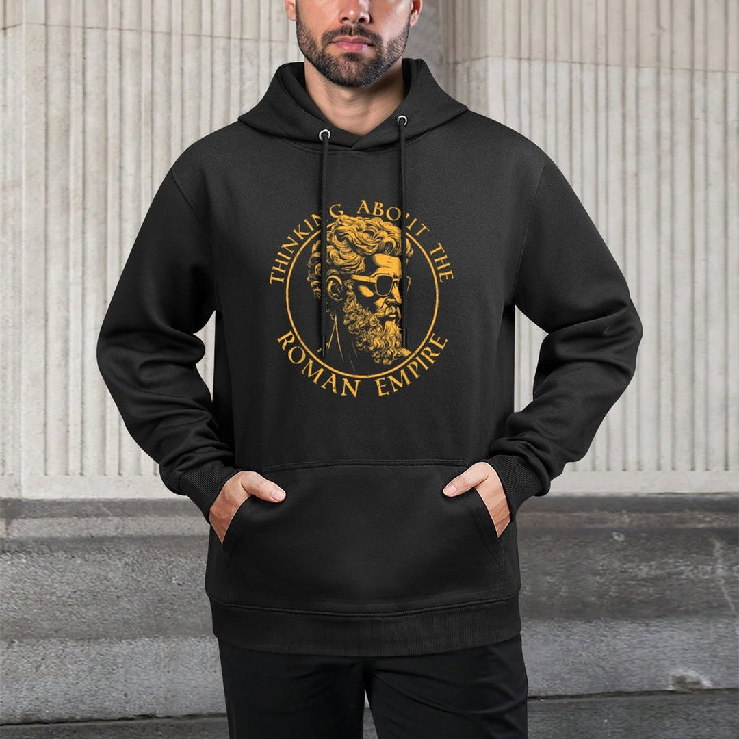 Thinking About The Roman Empire Funny History Meme Casual Wear Hoodie