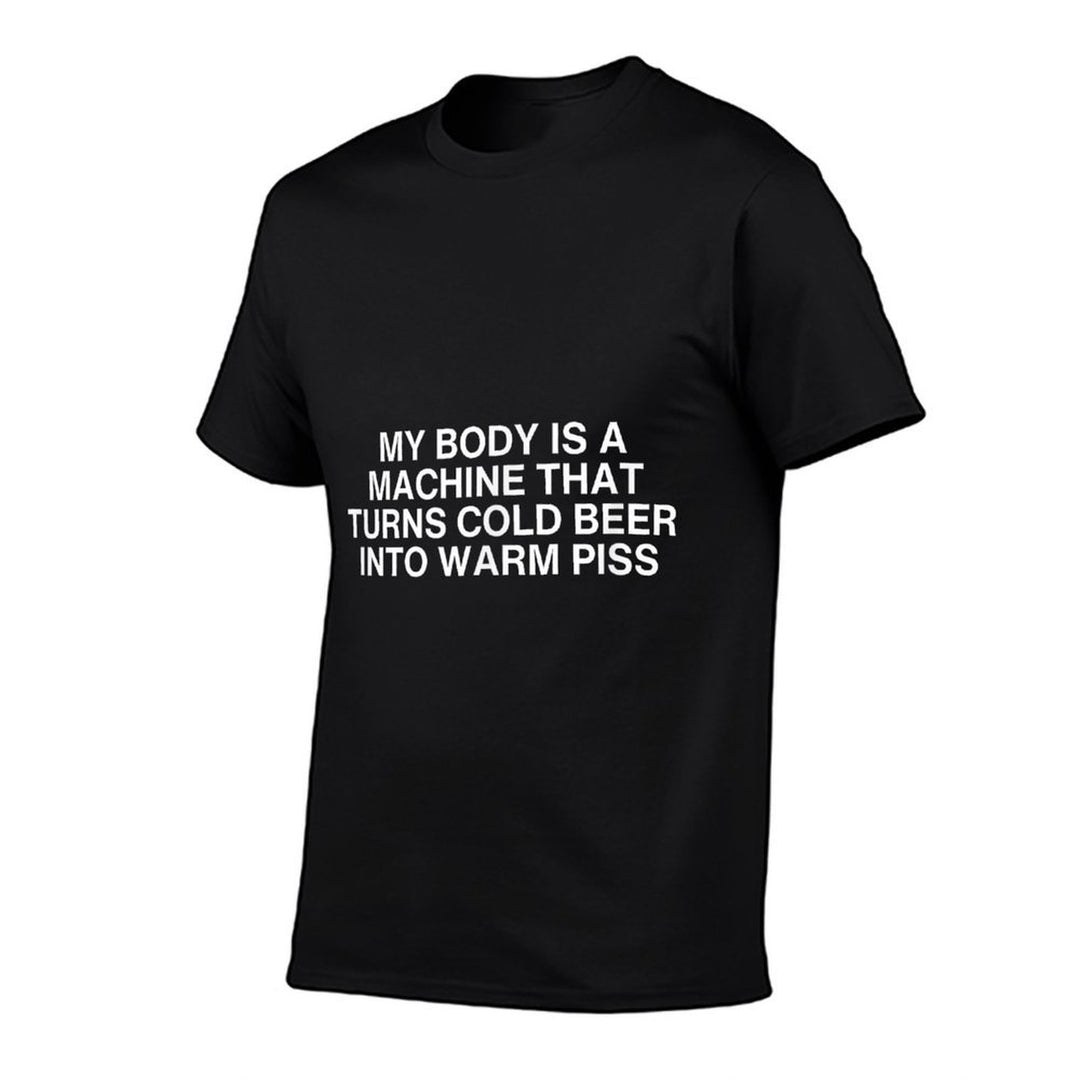 My Body Is A Machine That Turns Cold Beer Funny Gen Z Meme  Slim-fit Cut T-Shirt