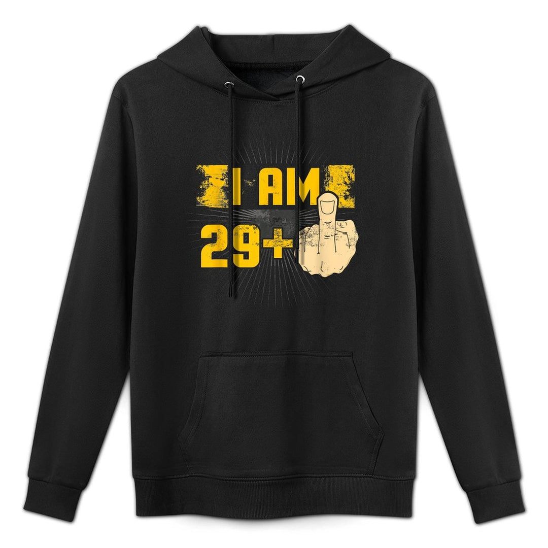 I Am 29 Plus One Middle Finger Funny 30th Birthday Unisex Design Hoodie